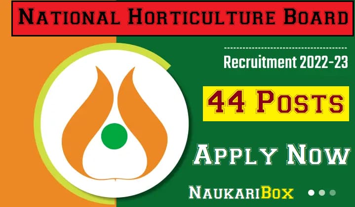 राष्ट्रीय बागवानी बोर्ड भर्ती आवेदन शुरू National Horticulture Board Recruitment 2023