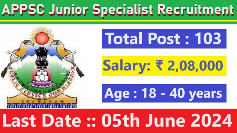 APPSC Junior Specialist recruitment 2024