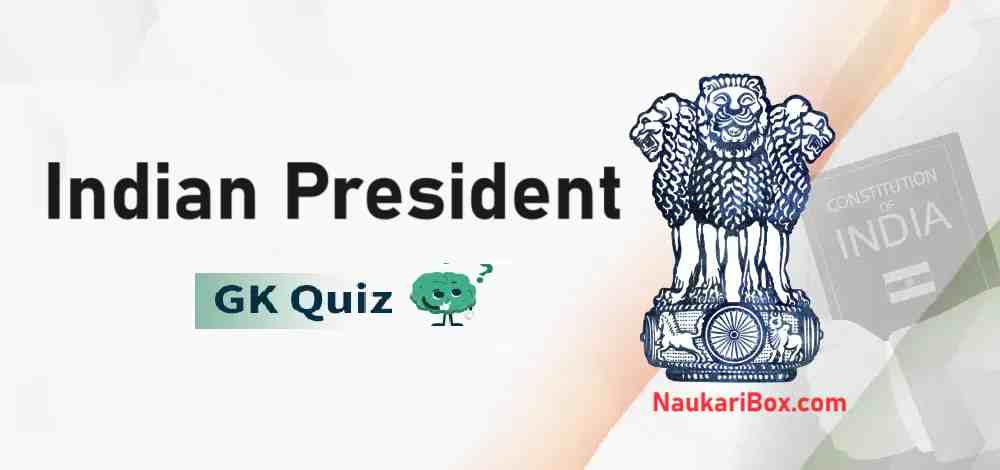 President Question and Answer MCQ Quiz 1 Important Questions