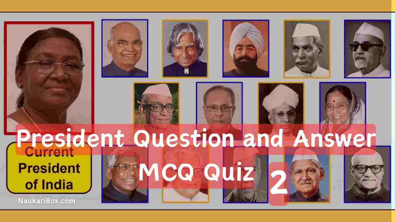 President Question and Answer Quiz 2 Important MCQ