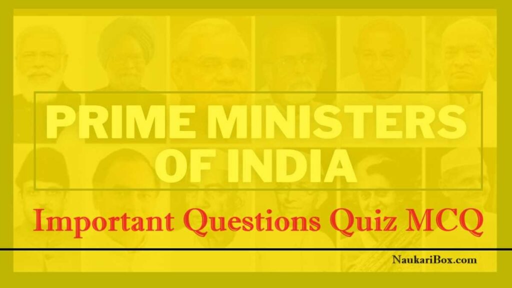 Important Prime Minister Quiz Questions and Answers -1