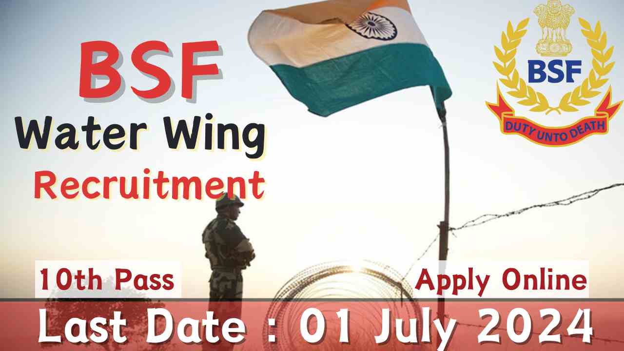 BSF Water Wing 162 Group B & C Bharti Syllabus, Apply Now