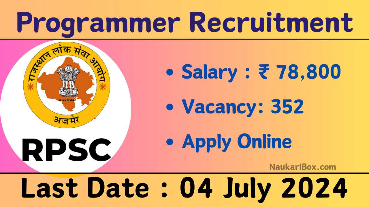 RPSC Programmer 352 Post Vacancy Notification Out, Last date