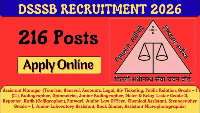 DSSSB Recruitment 216 Posts for Radiographer, Manager, Patwari, Reporter